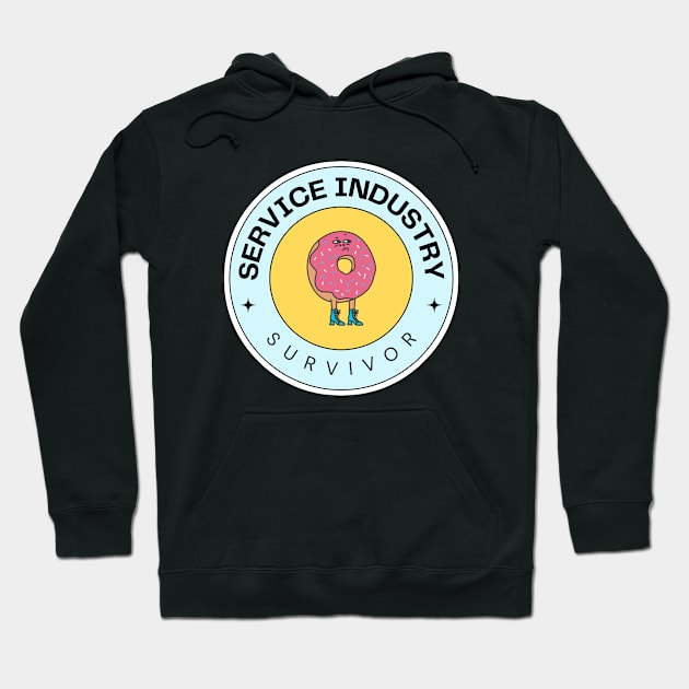 Service Industry Survivor Hoodie by Tiny Baker